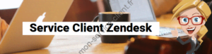 Service client Zendesk