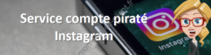 Service compte piraté Instagram